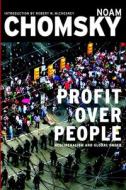 Profits Over People di Noam Chomsky edito da Seven Stories Press,U.S.
