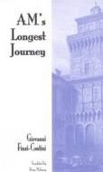 Am\'s Longest Journey di Giovanni Finzi-Contini edito da Troubador Publishing