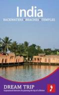 India - The South: Backwaters, Beaches, Temples Dream Trip di Victoria McCulloch, David Stott edito da Footprint Travel Guides
