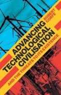 Advancing Technological Civilisation di Robert Corfe edito da ARENA BOOKS
