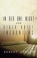 In Bed One Night di Robert Coover edito da Dzanc Books