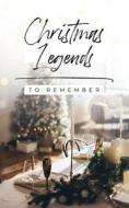 Christmas Legends to Remember di Helen Haidle edito da Honor Books