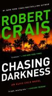 Chasing Darkness di Robert Crais edito da POCKET BOOKS
