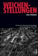 Steinmann, J: Weichenstellungen di Jonas Steinmann edito da Lang, Peter