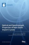 Optical and Spectroscopic Properties of Rare-Earth-Doped Crystals edito da MDPI AG