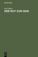 Der Mut Zum Sein di Paul Tillich edito da Walter de Gruyter