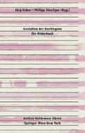 Gestalten Der Kontingenz: Ein Bilderbuch edito da Springer