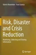 Risk, Disaster and Crisis Reduction di Yvan Leanza, Valerie November edito da Springer International Publishing