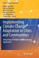 Implementing Climate Change Adaptation in Cities and Communities edito da Springer International Publishing