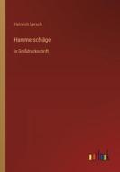 Hammerschläge di Heinrich Lersch edito da Outlook Verlag