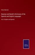 Neuman and Baretti's Dictionary of the Spanish and English Languages di Henry Neuman edito da Salzwasser Verlag