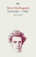 Entweder - Oder 1/2 di Sören Kierkegaard edito da dtv Verlagsgesellschaft