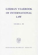 German Yearbook of International Law / Jahrbuch für Internationales Recht. Vol. 34 (1991) edito da Duncker & Humblot GmbH