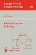 Parallel Execution of Parlog di Andrew Cheese edito da Springer Berlin Heidelberg