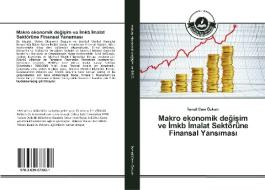 Makro ekonomik degisim ve Imkb Imalat Sektörüne Finansal Yansimasi di Ismail Cem Özkurt edito da TAK