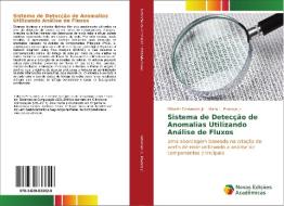 Sistema de Detecção de Anomalias Utilizando Análise de Fluxos di Gilberto Fernandes Jr., Mario L. Proença Jr. edito da Novas Edições Acadêmicas