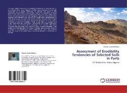 Assessment of Erodibility Tendencies of Selected Soils in Parts di Adamu Garba K/Naisa edito da LAP Lambert Academic Publishing