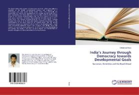 India's Journey through Democracy towards Developmental Goals di Debabrata Basu edito da LAP Lambert Academic Publishing