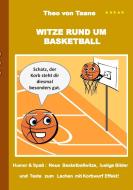 Witze rund um Basketball di Theo von Taane edito da Books on Demand