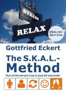 The S.K.A.L.-Method di Gottfried Eckert edito da Books on Demand