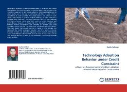 Technology Adoption Behavior under Credit Constraint di Dadhi Adhikari edito da LAP Lambert Acad. Publ.