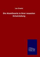 Die Atomtheorie in ihrer neuesten Entwickelung di Leo Graetz edito da TP Verone Publishing