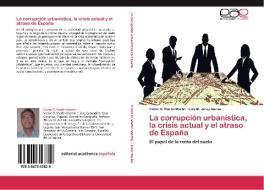 La corrupción urbanística, la crisis actual y el atraso de España di Víctor O. Martín Martín, Luis M. Jerez Darias edito da EAE