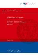 Archivarbeit im Wandel di Sarah Schmidt edito da Hamburg University Press