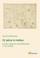 21 Jahre in Indien di Heinrich Breitenstein edito da Literaricon Verlag UG