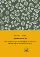 Die Donauländer di Eduard Duller edito da Classic-Library