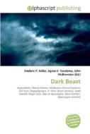 Dark Beast di #Miller,  Frederic P. Vandome,  Agnes F. Mcbrewster,  John edito da Vdm Publishing House