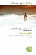 Horseheath edito da Alphascript Publishing