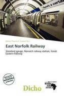 East Norfolk Railway edito da Dicho