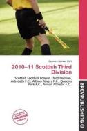 2010-11 Scottish Third Division edito da Brev Publishing
