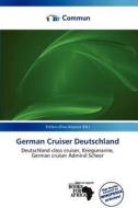German Cruiser Deutschland edito da Commun