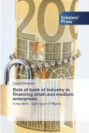 Role of bank of industry in financing small and medium enterprises di Kayadi Biradawa edito da SPS