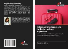 INTERNAZIONALIZZAZIONE DELL'EDUCAZIONE S di ROMANTE SILYTE edito da LIGHTNING SOURCE UK LTD