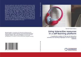 Using interactive resources in a self-learning platform di Bernard Fassett Velasco edito da LAP LAMBERT Academic Publishing