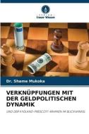 VERKNÜPFUNGEN MIT DER GELDPOLITISCHEN DYNAMIK di Shame Mukoka edito da Verlag Unser Wissen