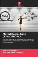 Metodologia Agile (BTAIOE604C) di Somnath Thigale, Vidya Karande-Thigale edito da Edições Nosso Conhecimento