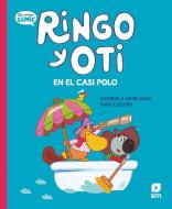 Ringo y Oti en el Casi Polo edito da EDICIONES SM
