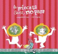La Princesa Sara No Para di Margarita Del Mazo edito da NUBEOCHO