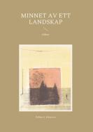 Minnet av ett landskap di Pellas G. Hansson edito da Books on Demand