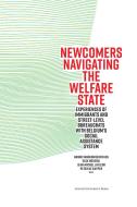 Newcomers Navigating The Welfare State edito da Leuven University Press