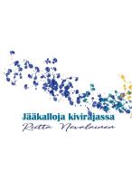 Jääkalloja kivirajassa di Riitta Nevalainen edito da Books on Demand