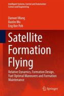 Satellite Formation Flying di Danwei Wang, Baolin Wu, Eng Kee Poh edito da Springer-Verlag GmbH