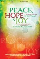 Peace, Hope and Joy: Guitar edito da Benson Music Group (Choral)
