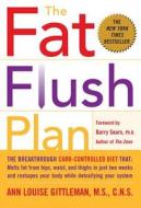 The Fat Flush Plan di Ann Louise Gittleman edito da Mcgraw-hill Education - Europe