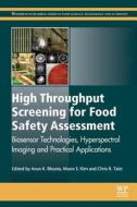 High Throughput Screening for Food Safety Assessment: Biosensor Technologies, Hyperspectral Imaging and Practical Applic edito da WOODHEAD PUB