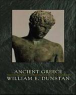 Ancient Greece di William E. Dunstan edito da Cengage Learning, Inc